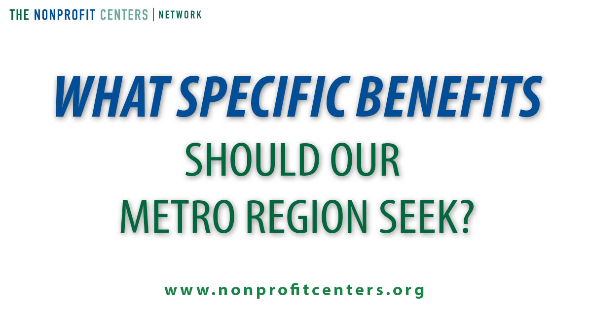 What specific benefits should our metro region seek?