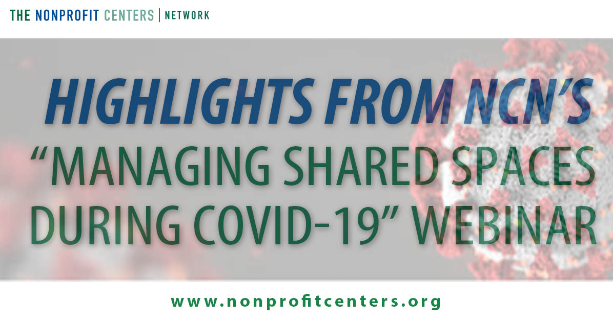 Highlights from NCN's Managing Shared Spaces During COvid-19 webinar