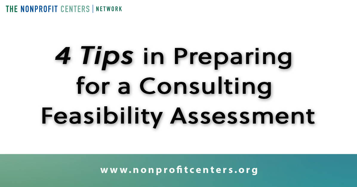4 tips in preparing for a consulting feasibility assessment