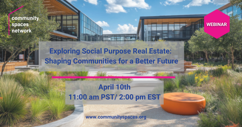 Exploring Social Purpose Real Estate