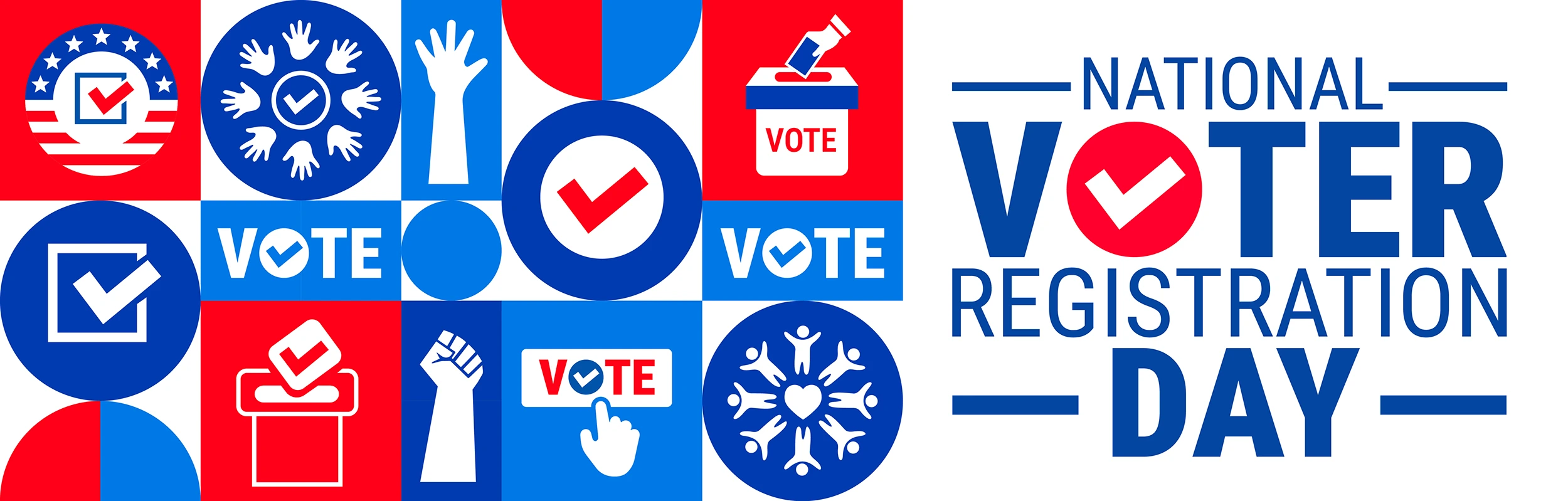 Graphic for National Voter Registration Day featuring red, white, and blue voting-themed icons, including checkmarks, ballot boxes, raised hands, vote buttons, and community symbols. Large text on the right reads “National Voter Registration Day.”